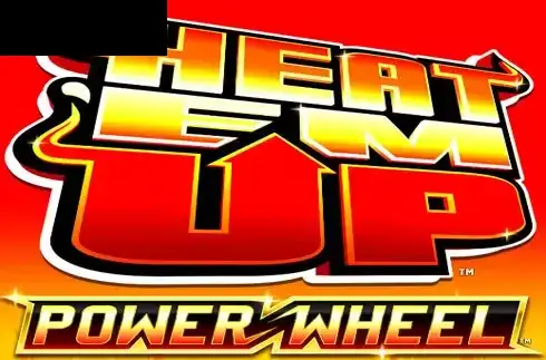 Heat ‘Em Up Power Wheel