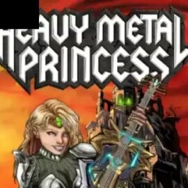 Heavy Metal Princess