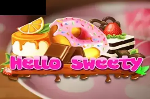 Hello Sweety