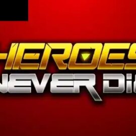 Heroes Never Die