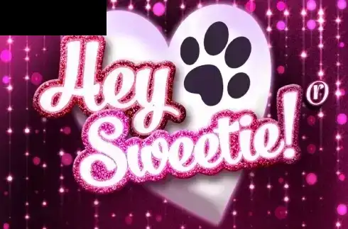 Hey Sweetie