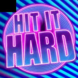 Hit It Hard