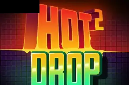Hot 2 Drop