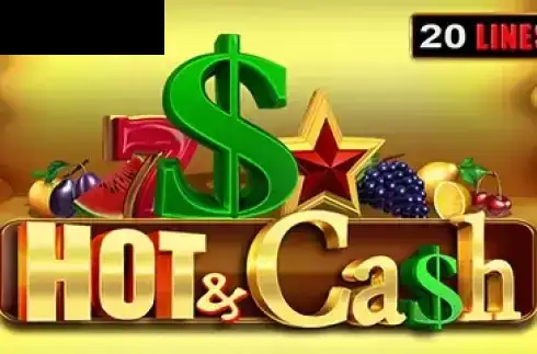 Hot & Cash