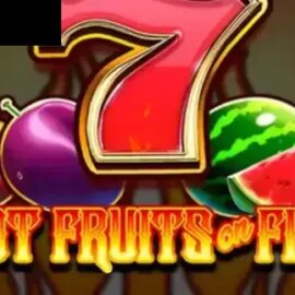 Hot Fruits on Fire