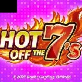 Hot Off The 7s