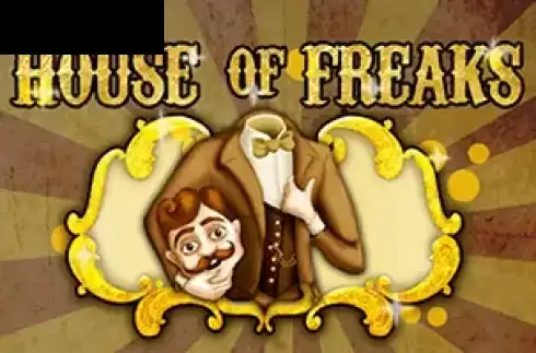 House fo Freaks