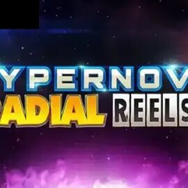 Hypernova Radial Reels