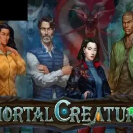 Immortal Creatures