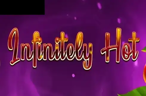 Infinitely Hot