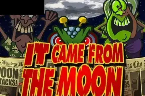 It Came From The Moon
