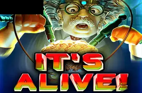 It’s Alive