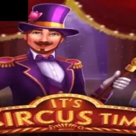 It’s Circus Time