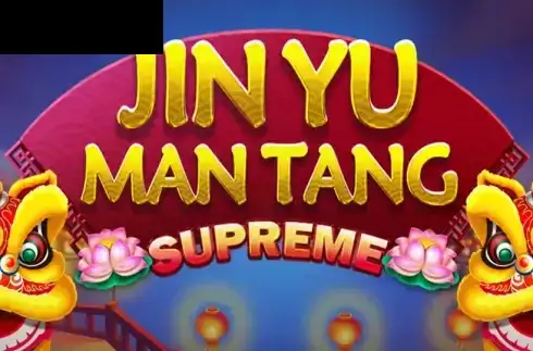 Jin Yu Man Tang Supreme