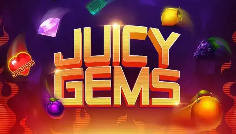 Juicy Gems