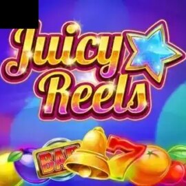 Juicy Reels