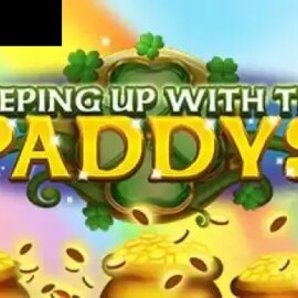 Keeping Up with the Paddys