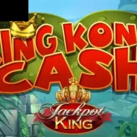 King Kong Cash Jackpot King