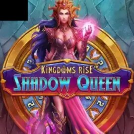Kingdoms Rise Shadow Queen