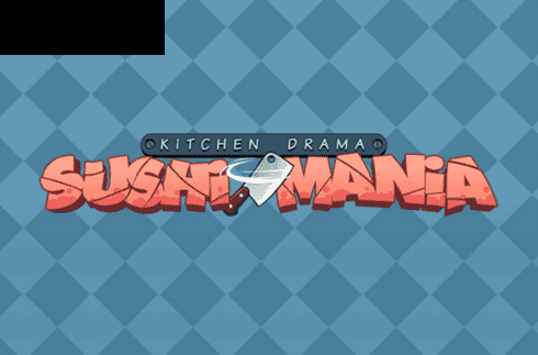 Kitchen drama Sushi Mania
