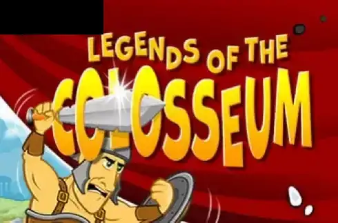 Legends of the Colosseum