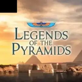 Legends of the Pyramids