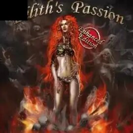 Lilith’s Passion Enhanced Edition