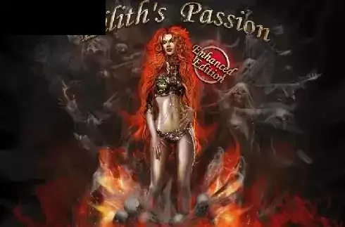 Lilith’s Passion Enhanced Edition