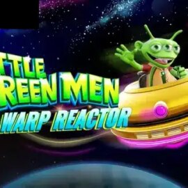 Little Green Men Warp Reactor