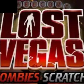 Lost Vegas Zombie Scratch