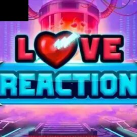 Love Reaction