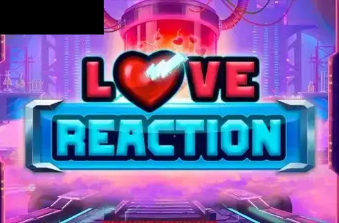 Love Reaction