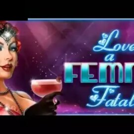 Love a Femme Fatale