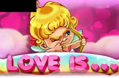 Love is