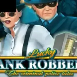 Lucky Bank Robbers