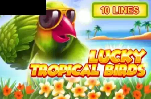 Lucky Tropical Birds