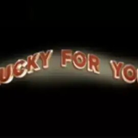 Lucky for You
