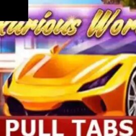 Luxurious World (Pull Tabs)