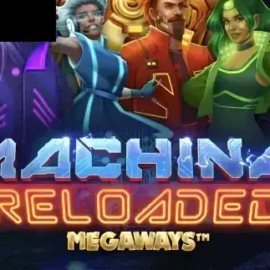 Machina Reloaded Megaways