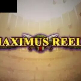 Maximus Reels