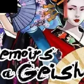 Memoirs of a Geisha