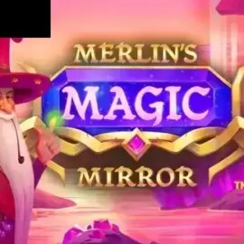 Merlin’s Magic Mirror