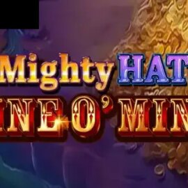 Mighty Hat: Mine O’ Mine