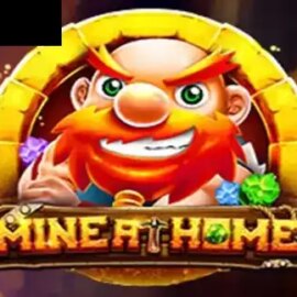 Mine at Home