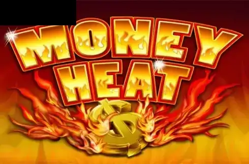 Money Heat
