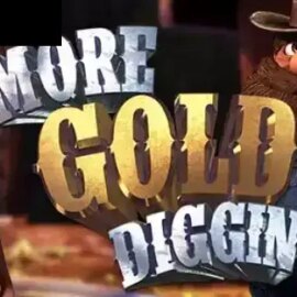 More Gold Diggin
