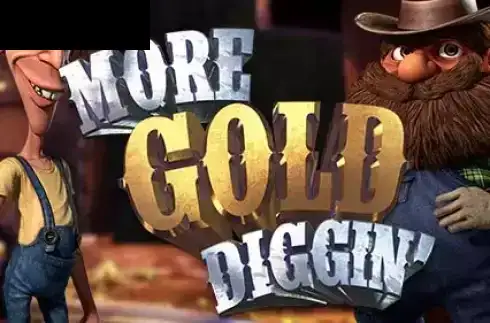 More Gold Diggin