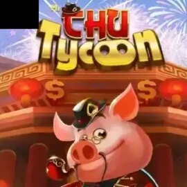 Mr Chu Tycoon