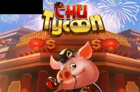 Mr Chu Tycoon