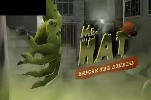 Mr.Hat: Before the Sunrise